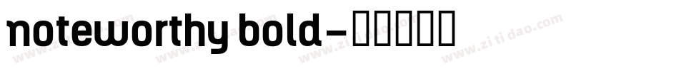 noteworthy bold字体转换